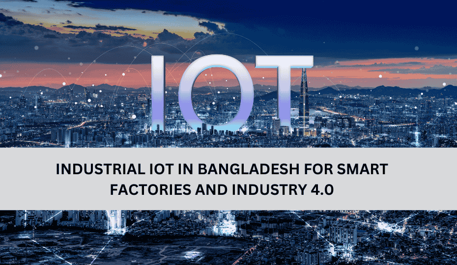 Industrial IoT in bangladesh